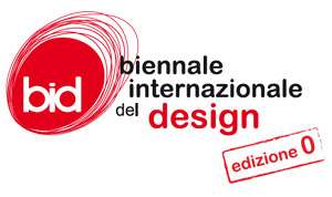 BID | Biennale Internazionale del Design - EDIZIONE n. 0, 21 aprile - 15 luglio 2010, Ascoli Piceno e San Benedetto del Tronto