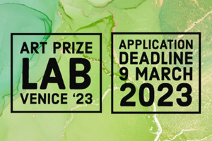 Lab Art Prize VENICE'23 edition - Malamegi Lab Art Prize