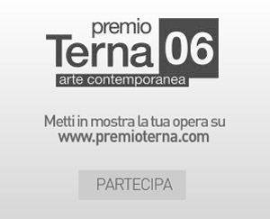 Premio Terna 06 - L'arte guarda avanti  > > 15 OCT. 2014